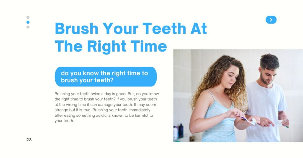 Brush Your Teeth At The Right Time